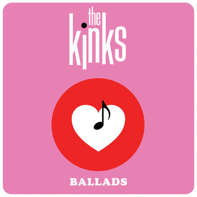 Ballads/ザ・キンクス