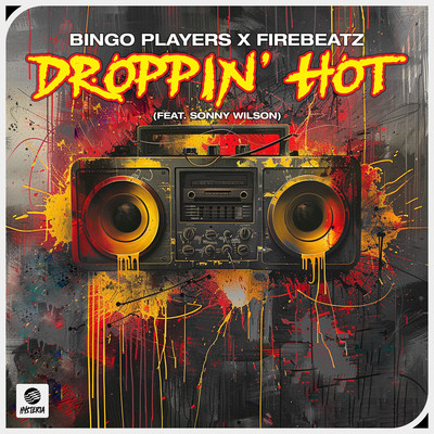 Droppin' Hot (feat. Sonny Wilson)/Bingo Players x Firebeatz