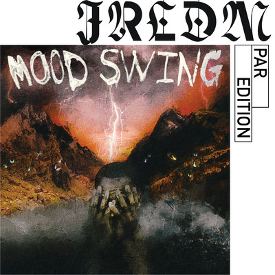 Mood Swing (Par Edition)/Jrldm