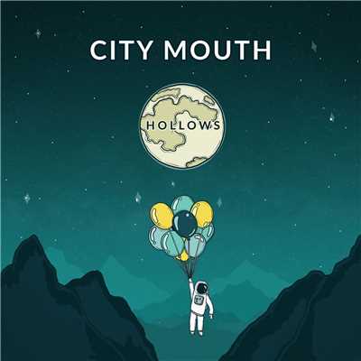 Lay Awake/City Mouth