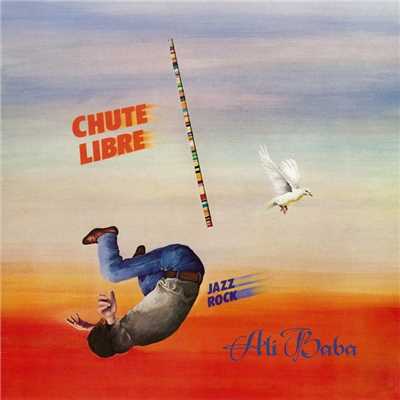 Ali Baba/Chute Libre