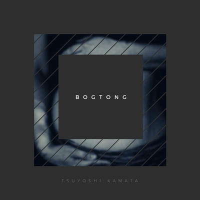 シングル/Bogtong/Tsuyoshi Kamata