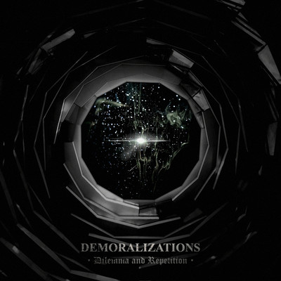 アルバム/Dilemma and Repetition/Demoralizations