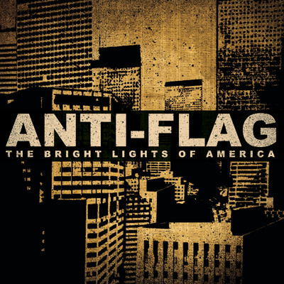 The Bright Lights Of America (Explicit)/Anti-Flag