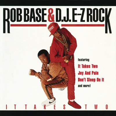 It Takes Two/Rob Base & DJ EZ Rock
