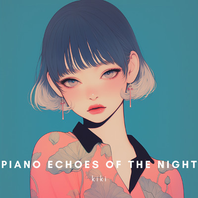 シングル/Piano Echoes of the Night/kiki