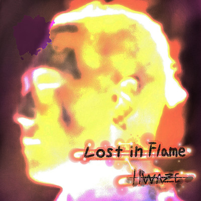 Lost in Flame/HWAZE