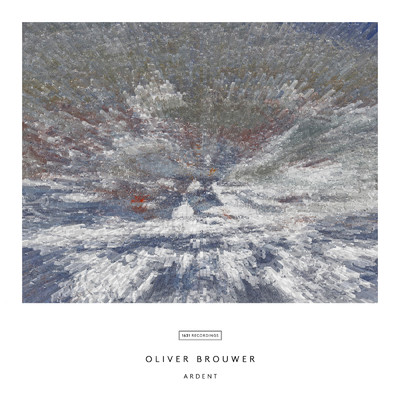 Brouwer: Ardent/Oliver Brouwer