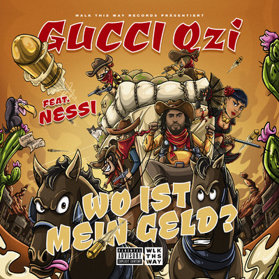 Wo ist mein Geld (Explicit) (featuring Nessi)/Gucci Qzi