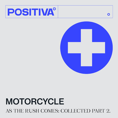 As The Rush Comes (Cristoph Remix)/Motorcycle