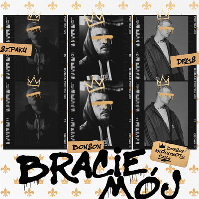 シングル/Bracie Moj (Explicit) (featuring Szpaku, Deys)/Bonson