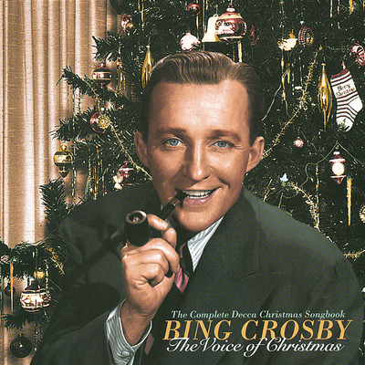 アルバム/The Voice Of Christmas - The Complete Decca Christmas Songbook/Bing Crosby