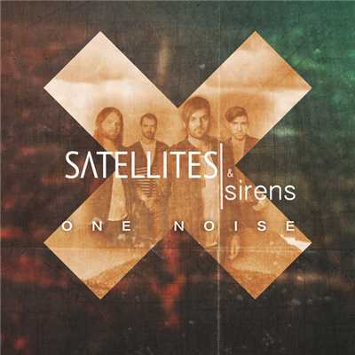One Noise/Satellites & Sirens