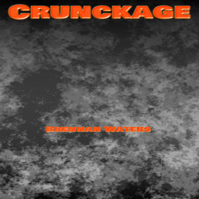 Crunkage/Brennan Waters