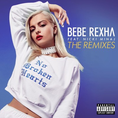 アルバム/No Broken Hearts (feat. Nicki Minaj): The Remixes/Bebe Rexha