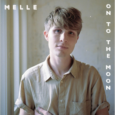 シングル/On To The Moon/Melle