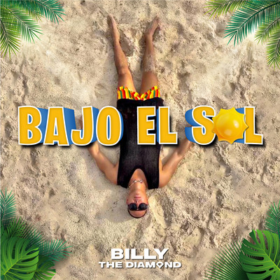 Bajo El Sol/Billy the Diamond