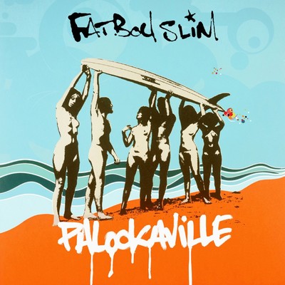 アルバム/Palookaville/Fatboy Slim