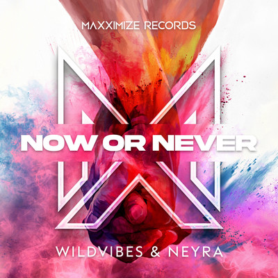 Now Or Never (Extended Mix)/WildVibes & Neyra
