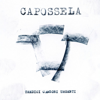 アルバム/Tredici canzoni urgenti/Vinicio Capossela