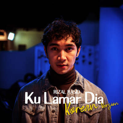 シングル/Ku Lamar Dia (Korean Version)/Rizal Rasid