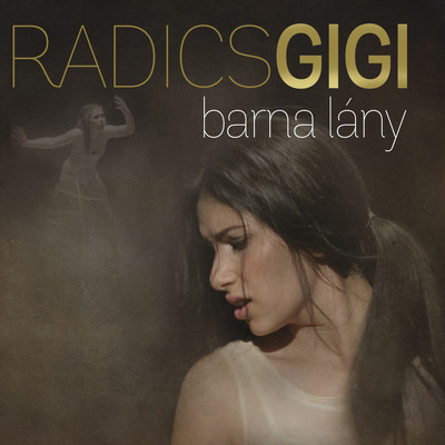 Barna lany/Radics Gigi