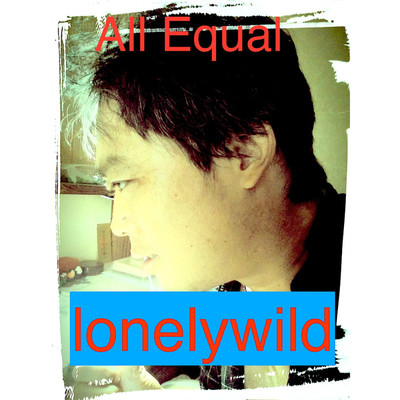 アルバム/All Equal/lonelywild