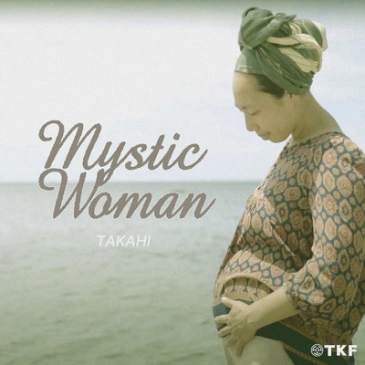 シングル/Mystic Woman/TAKAHI