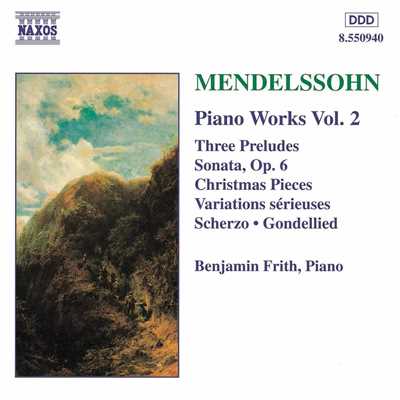 メンデルスゾーン: 子供のための6つの小品 「クリスマス小品集」 Op. 72 - Andante con moto/ベンジャミン・フリス(ピアノ)
