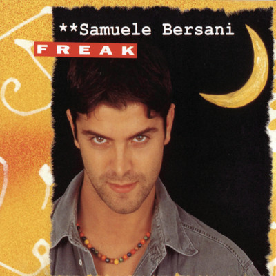 Freak/Samuele Bersani