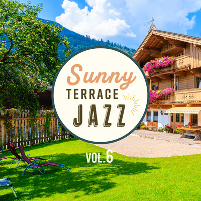 アルバム/Sunny Terrace Jazz Vol.6/Circle of Notes & Relaxing Guitar Crew
