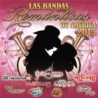 Las Bandas Romanticas De America 2015/Various Artists