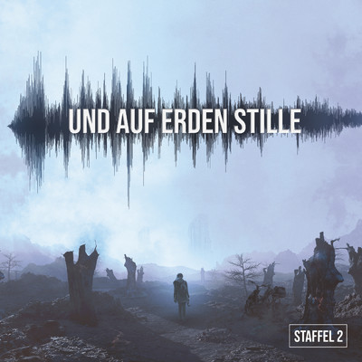 アルバム/Und auf Erden Stille - Staffel 2/Und auf Erden Stille