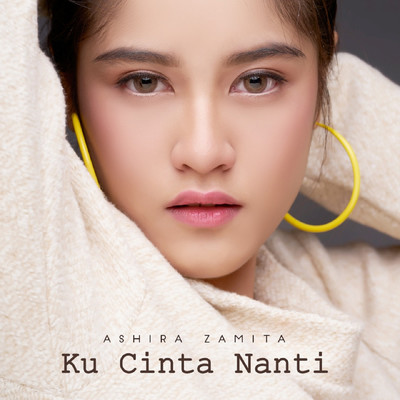 シングル/Ku Cinta Nanti/Ashira Zamita