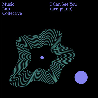 シングル/I Can See You (arr. piano)/ミュージック・ラボ・コレクティヴ