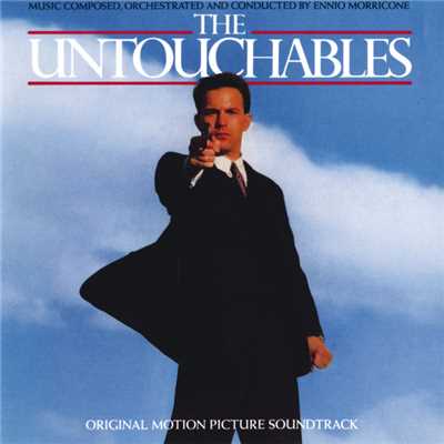 アルバム/The Untouchables (Original Motion Picture Soundtrack)/エンニオ・モリコーネ