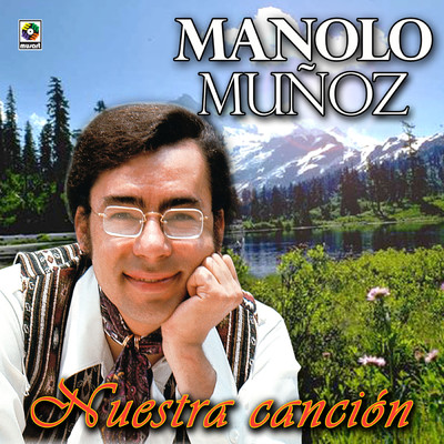 Nuestra Cancion/Manolo Munoz
