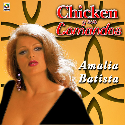アルバム/Amalia Batista/Chicken y Sus Comandos