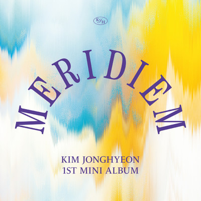 MERIDIEM/キム・ジョンヒョン