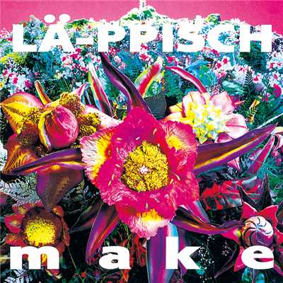アルバム/make/LA-PPISCH