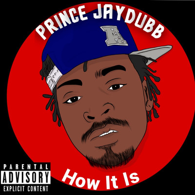 How It Is/Prince JayDubb
