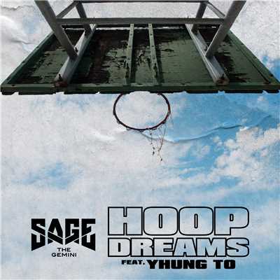 Hoop Dreams (feat. Yhung T.O.)/Sage The Gemini