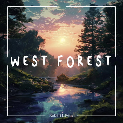 Wet Forest (Rain Piano)/Robert L. Petty
