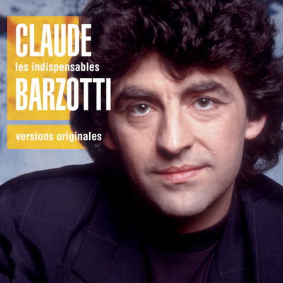 アルバム/Les indispensables/Claude Barzotti