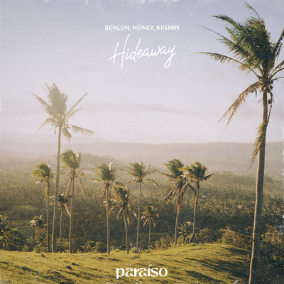 シングル/Hideaway/Benlon, Honey & Kiismin