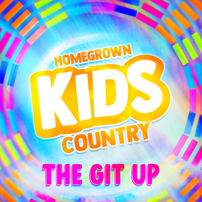 シングル/The Git Up/Homegrown Kids