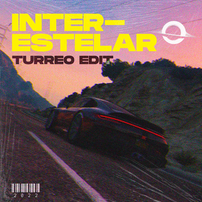 シングル/Interestelar (Turreo Edit)/Ganzer DJ