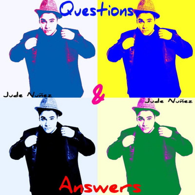 Questions & Answers/Jude Nunez