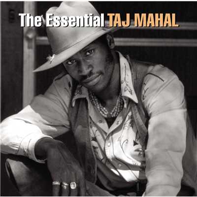 アルバム/The Essential/Taj Mahal