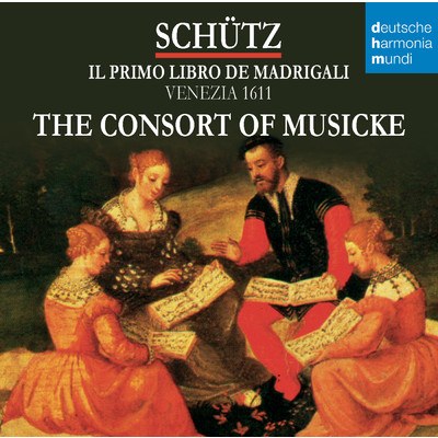 Il Primo Libro de Madrigali, Op. 1: Alma afflitta, che fai？, SWV 4/The Consort of Musicke